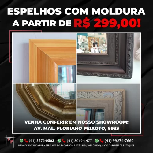 Vidraçaria Passarela - Promoção - 08-04-24 - Espelhos com Moldura a partir de 299 2