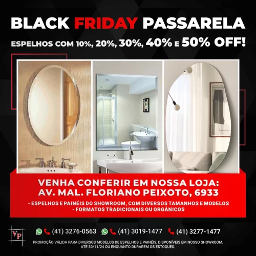 Vidraçaria Passarela - Promoção Black Friday 2024 - Espelhos 50OFF